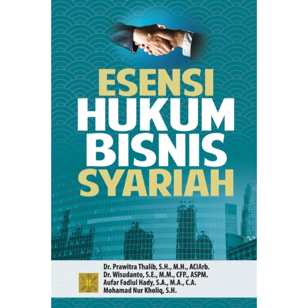 Esensi Hukum Bisnis Syariah